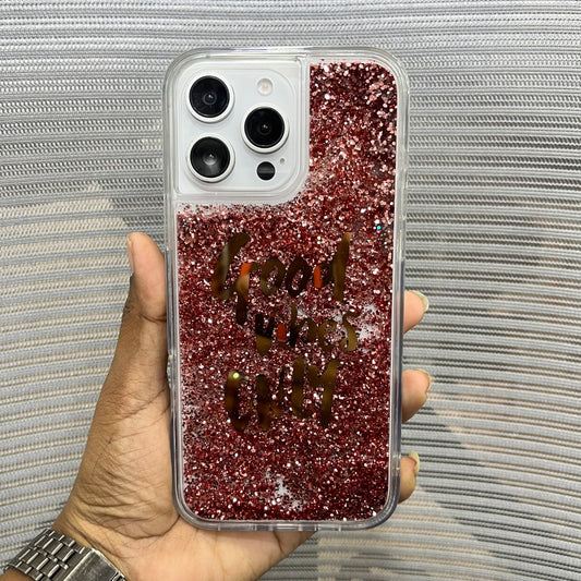 Good Vibes Only Liquid Glitter iPhone 16 Pro Max Case